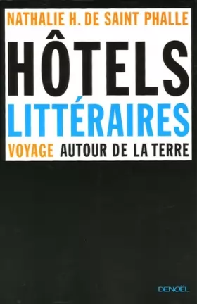 Couverture du produit · Hôtels littéraires : Voyage autour de la Terre