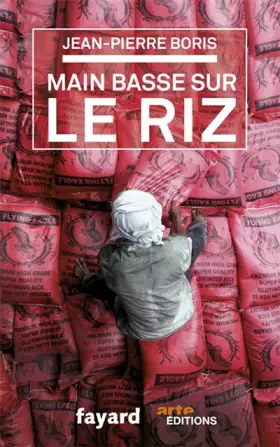 Couverture du produit · Main basse sur le riz