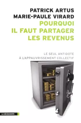 Couverture du produit · Pourquoi il faut partager les revenus - Le seul antidote à l'appauvrissement collectif