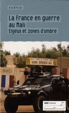 Couverture du produit · La France en guerre au Mali : Enjeux et zones d'ombre