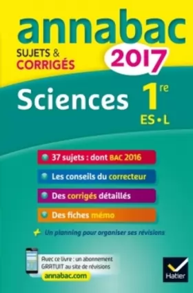 Couverture du produit · Annales Annabac 2017 Sciences 1re ES, L: sujets et corrigés du bac Première ES, L