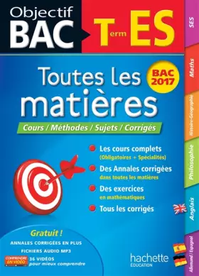 Couverture du produit · Objectif Bac - Toutes Les Matieres Term ES 2017