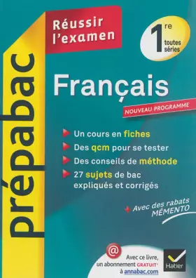 Couverture du produit · Français 1re toutes séries - Prépabac Réussir l'examen: Cours et sujets corrigés bac - Première toutes séries