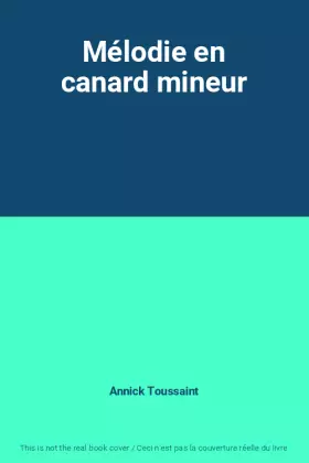 Couverture du produit · Mélodie en canard mineur