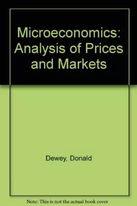 Couverture du produit · Microeconomics: Analysis of Prices and Markets