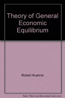 Couverture du produit · Theory of General Economic Equilibrium