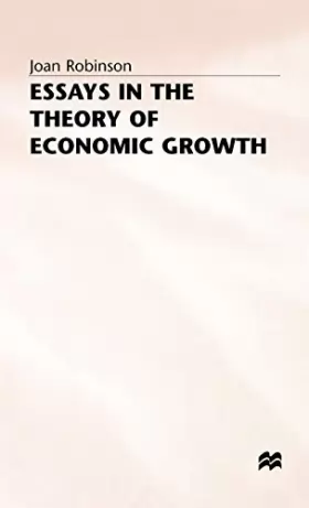 Couverture du produit · Essays in the Theory of Economic Growth (Joan Robinson)