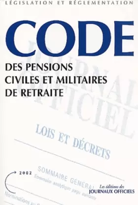 Couverture du produit · Code des pensions civiles et militaires de retraite (Les éditions des journaux officiels)