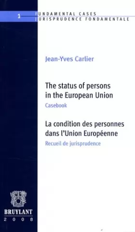 Couverture du produit · La condition des personnes dans l'Union européenne: Recueil de jurisprudence, édition bilingue français-anglais