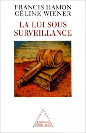 Couverture du produit · La Loi sous surveillance