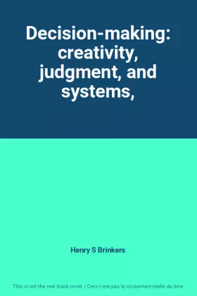 Couverture du produit · Decision-making: creativity, judgment, and systems,