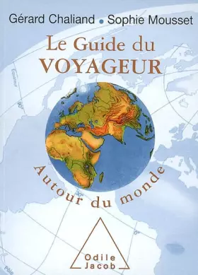 Couverture du produit · Le Guide du voyageur : Autour du monde