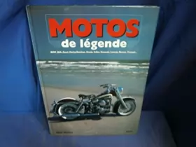 Couverture du produit · Motos de légende : BMW, BSA, Guzzi, Harley-Davidson, Honda, Indian, Kawasaki, Laverda, Norton, Triumph