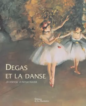 Couverture du produit · Degas et la danse