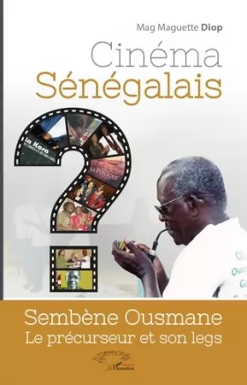 Couverture du produit · Cinéma sénégalais: Sembène Ousmane le précurseur et son legs