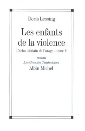 Couverture du produit · Les Enfants de la violence, Tome 2 : L'Echo lointain de l'orage (Nouvelle édition)
