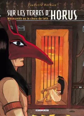 Couverture du produit · Sur les terres d'Horus, tome 2 : Meresankh ou le Choix de Seth