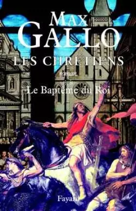 Couverture du produit · Les Chrétiens, tome 2 : Le Baptême du roi