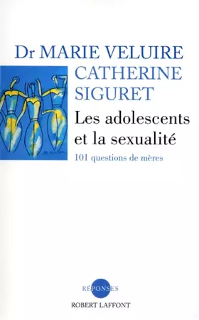 Couverture du produit · Les adolescents et la sexualité