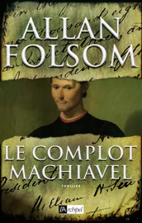 Couverture du produit · Le complot Machiavel