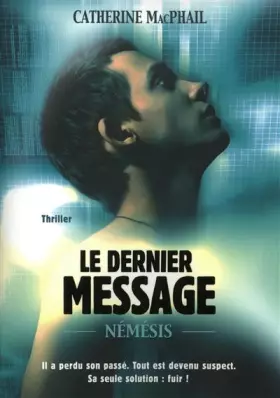 Couverture du produit · Némésis, Tome 1 : Le dernier message