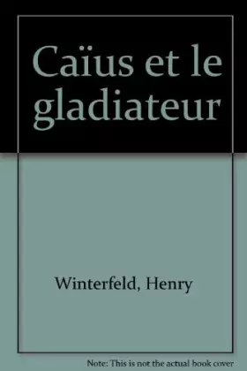 Couverture du produit · Caïus et le gladiateur