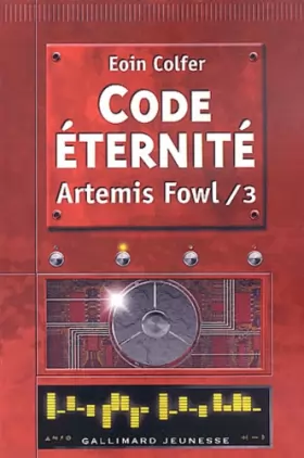 Couverture du produit · Artemis Fowl French: Artemis Fowl 3/Code Eternite