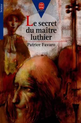 Couverture du produit · Le Secret du maître luthier