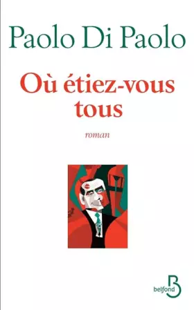 Couverture du produit · Où étiez-vous tous