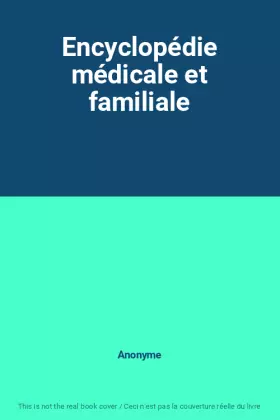Couverture du produit · Encyclopédie médicale et familiale
