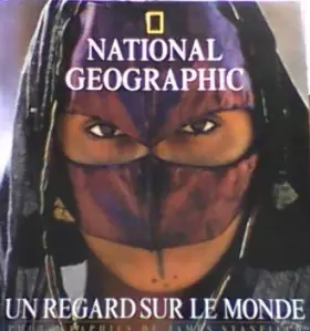 Couverture du produit · National Geographic UN regard sur le monde
