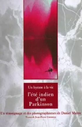 Couverture du produit · Un hymne à la vie : L'été indien d'un Parkinson