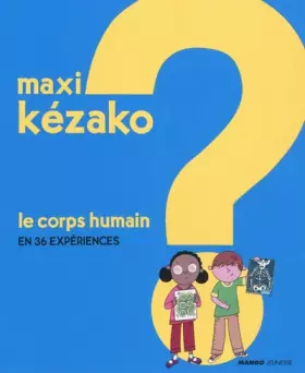 Couverture du produit · Le corps humain en 36 expériences