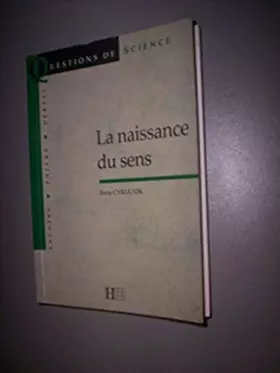 Couverture du produit · LA NAISSANCE DU SENS