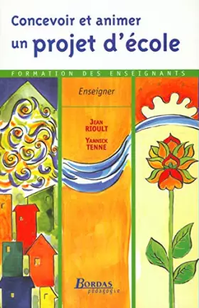 Couverture du produit · CONSTRUIRE, ANIMER PROJET D'ECOLE (Ancienne Edition)