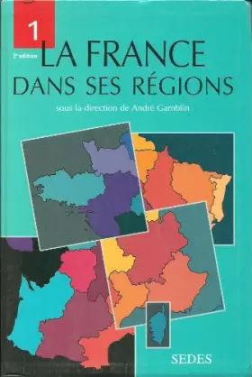 Couverture du produit · La France dans ses régions, tome 1