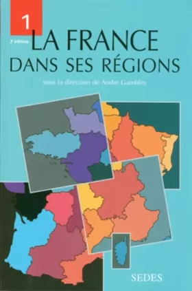 Couverture du produit · La France dans ses régions, tome 1
