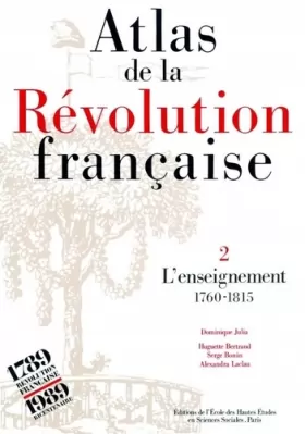 Couverture du produit · Atlas de la Révolution française. L'enseignement de 1760 à 1815, tome 2