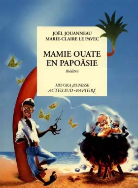 Couverture du produit · Mamie Ouate en Papoâsie