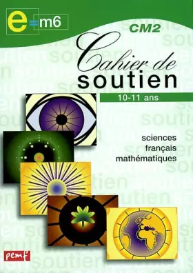 Couverture du produit · Cahier de soutien, CM2 : Sciences français-mathématique