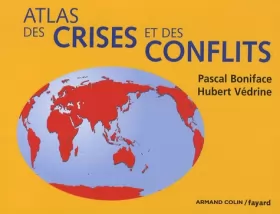 Couverture du produit · Atlas des crises et des conflits