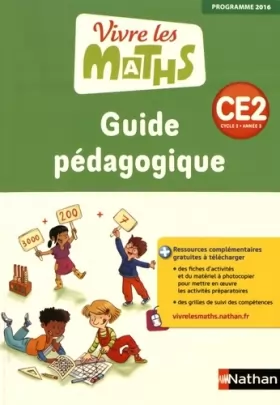 Couverture du produit · Vivre les maths CE2 Cycle 2, Guide pédagogique - Programme 2016