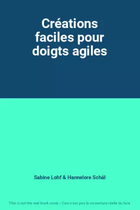 Couverture du produit · Créations faciles pour doigts agiles