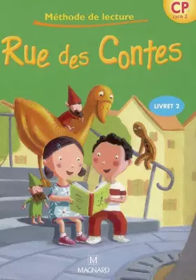 Couverture du produit · Rue des Contes CP Cycle 2 : Livret 2, Méthode de lecture
