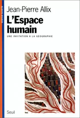 Couverture du produit · L'espace humain : Une invitation à la géographie
