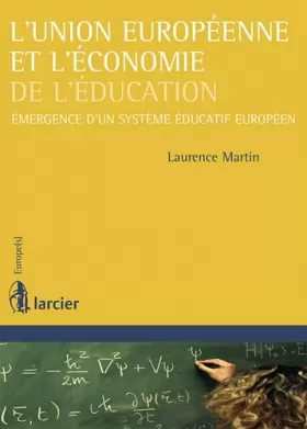 Couverture du produit · L'union européenne et l'économie de l'éducation émergence d'un système éducatif européen