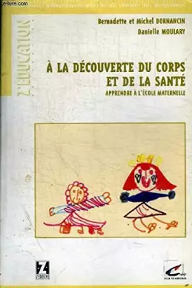 Couverture du produit · A la decouverture du corps et de la sante