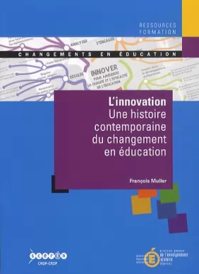Couverture du produit · Linnovation : Une histoire contemporaine du changement en éducation