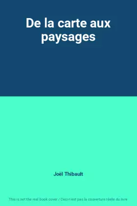 Couverture du produit · De la carte aux paysages