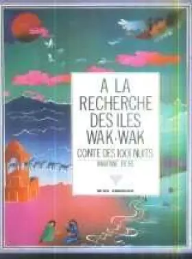Couverture du produit · À la recherche des îles Wak-Wak : Conte des Mille et une nuits (Abracadabra)